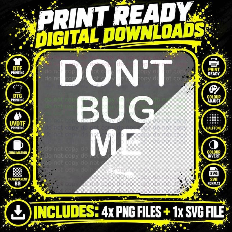 Funny, Don't Bug Me, Joke Sarcastic Family T-Shirt Png SVG Digital Bundle