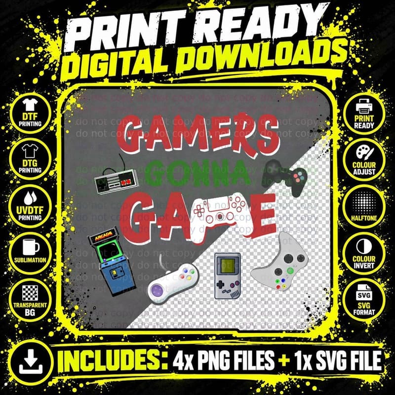 Gamers Gonna Game T-Shirt Funny Video Game Shirt Png SVG Digital Bundle