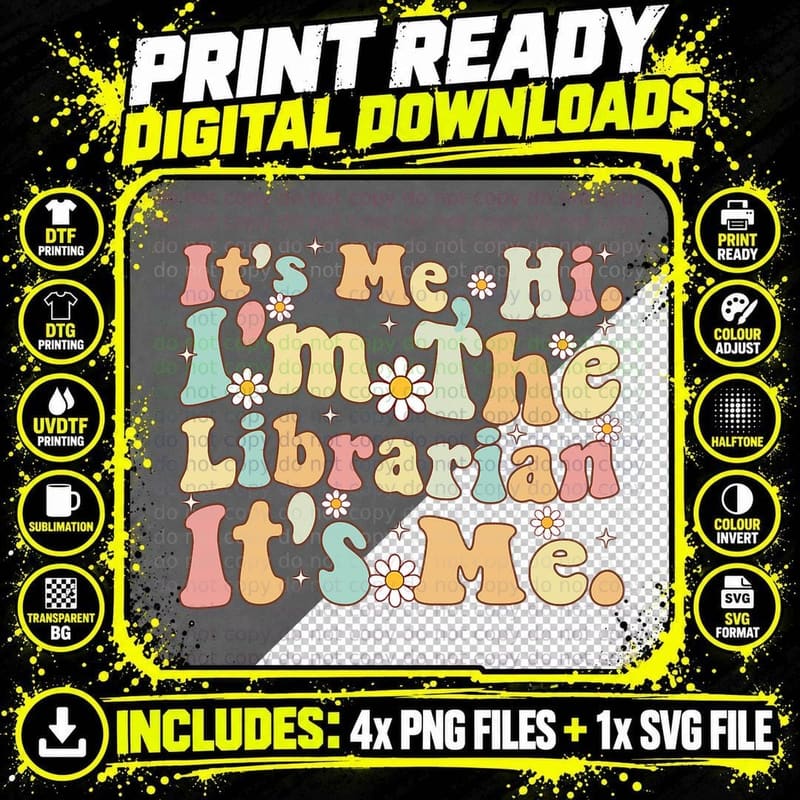 Groovy It's Me Hi I'm the Librarian It's Me Funny Png SVG Digital Bundle