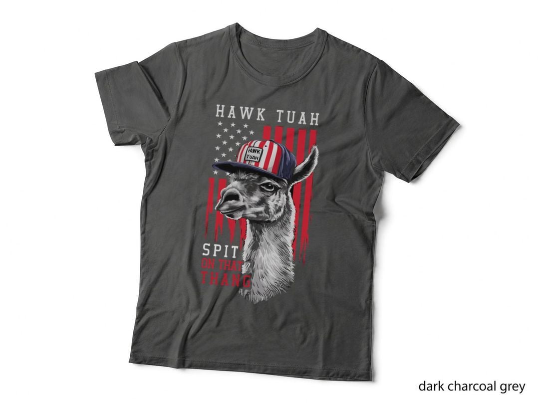Hawk Tush Spit on That Thing Funny Llama July 4th T-Shirt