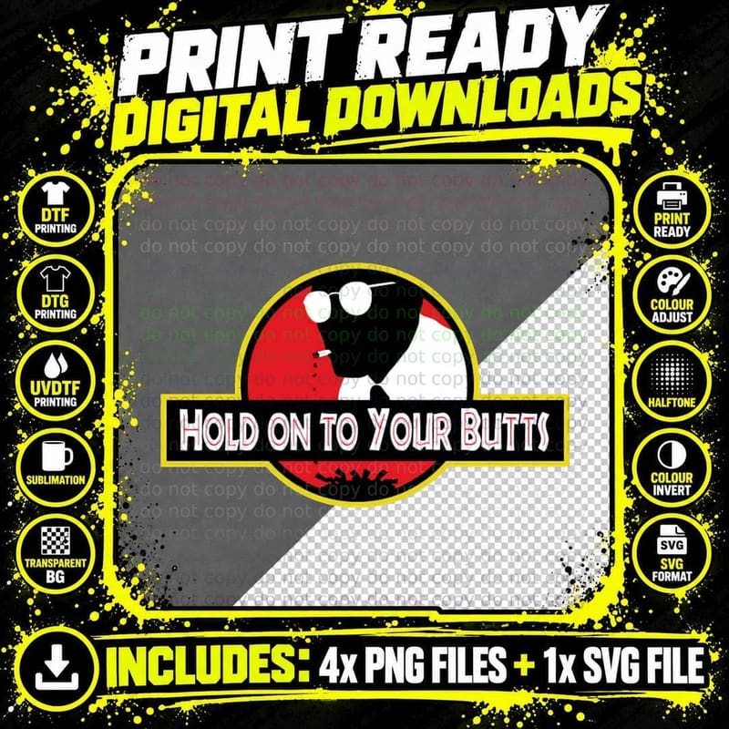 Hold on to Your Butts T-Shirt Png SVG Digital Bundle