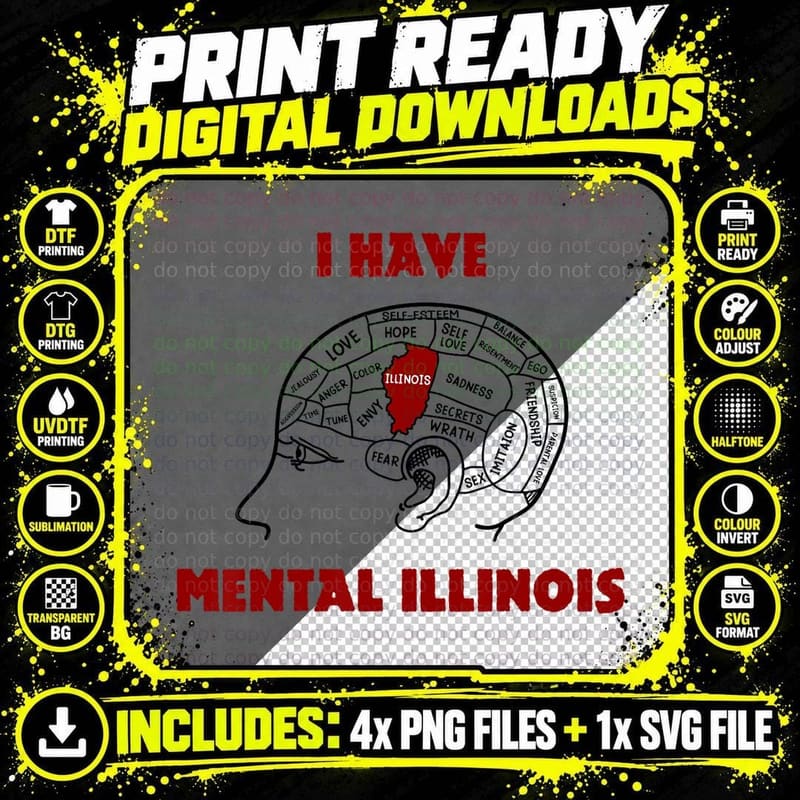 I Have Mental Illinois Funny T-Shirt Png SVG Digital Bundle