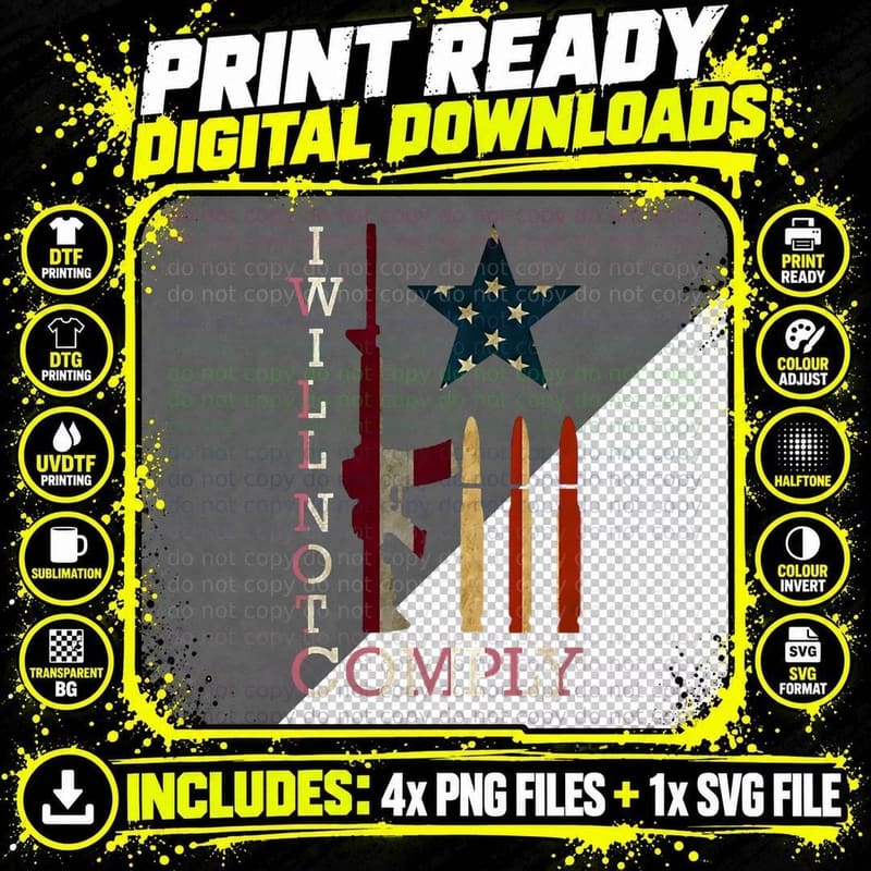 I Will Not Comply T-Shirt Png SVG Digital Bundle