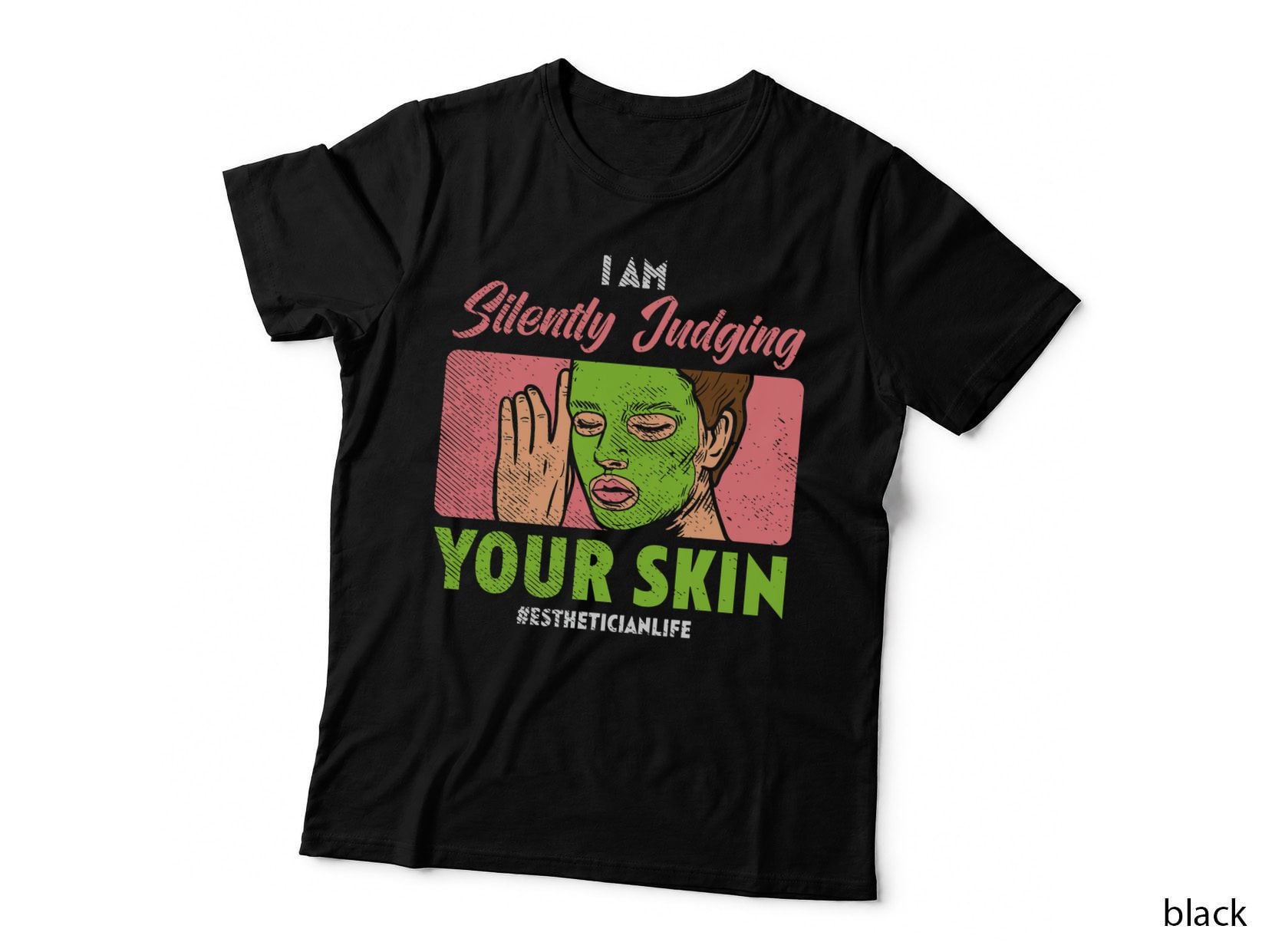 I'm Silently Judging Your Skin Care Joke Funny Esthetician T-Shirt