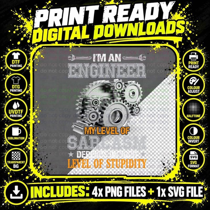 I'm a Engineer My Level of Sarcasm Depends on Your Png SVG Digital Bundle