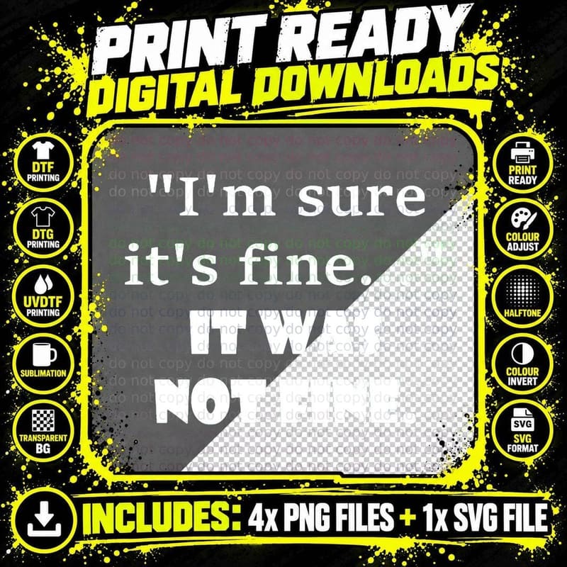 It Was Not Fine. T-Shirt Png SVG Digital Bundle