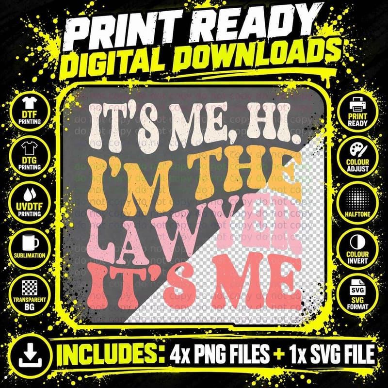 It's Me Hi I'm a Lawyer Funny Law Practicer Attorney Png SVG Digital Bundle
