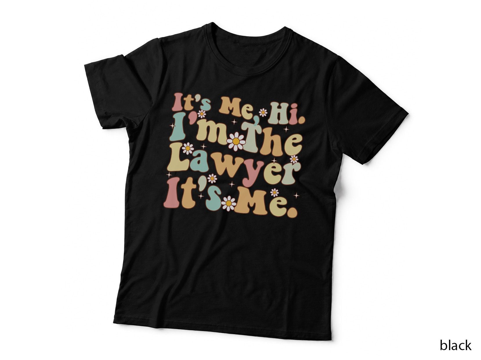 It's Me Hi I'm the Lawyer It's Me Funny Lawyer Groovy Retro T-Shirt