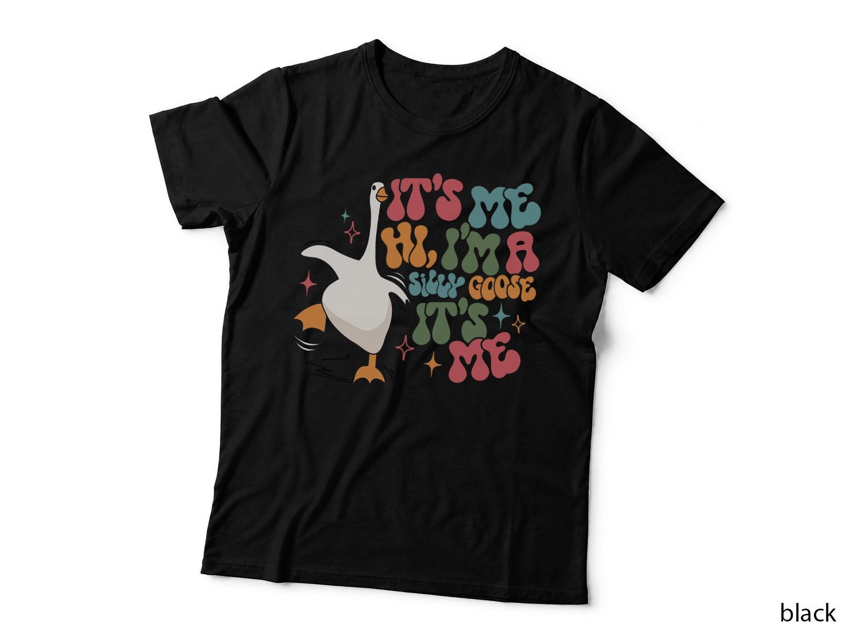 It's Me, Hi, I'm a Silly Goose It's Me Funny T-Shirt