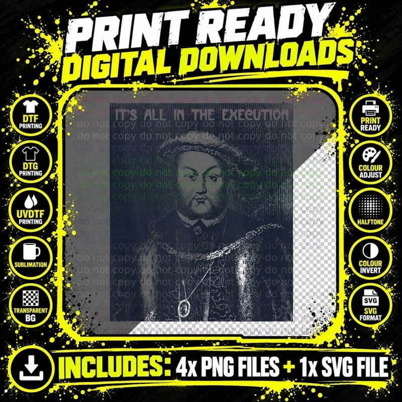 King of England Funny Henry VIII Art-Henry 8th Meme Png SVG Digital Bundle