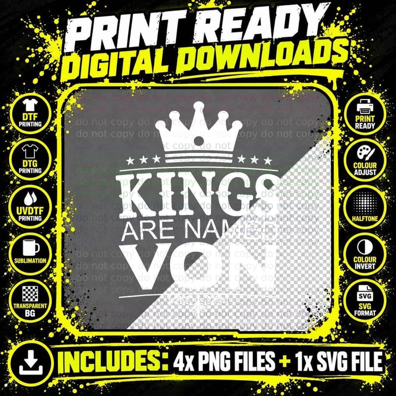 Kings Are Named VON Funny Personalized Name Joke Men Png SVG Digital Bundle