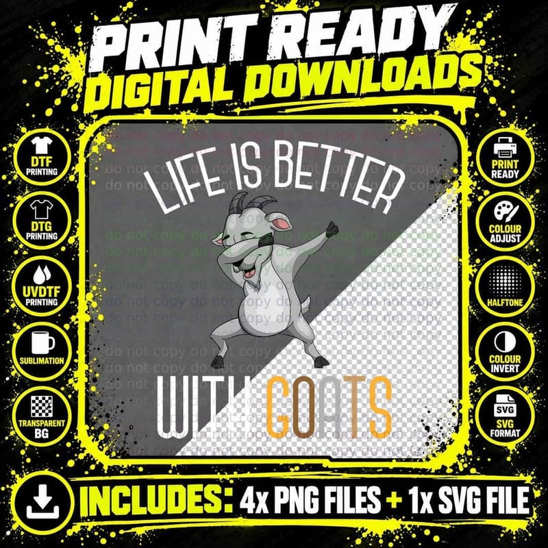 Life Is So Much Better With Goats Funny Dabbing Farm Png SVG Digital Bundle