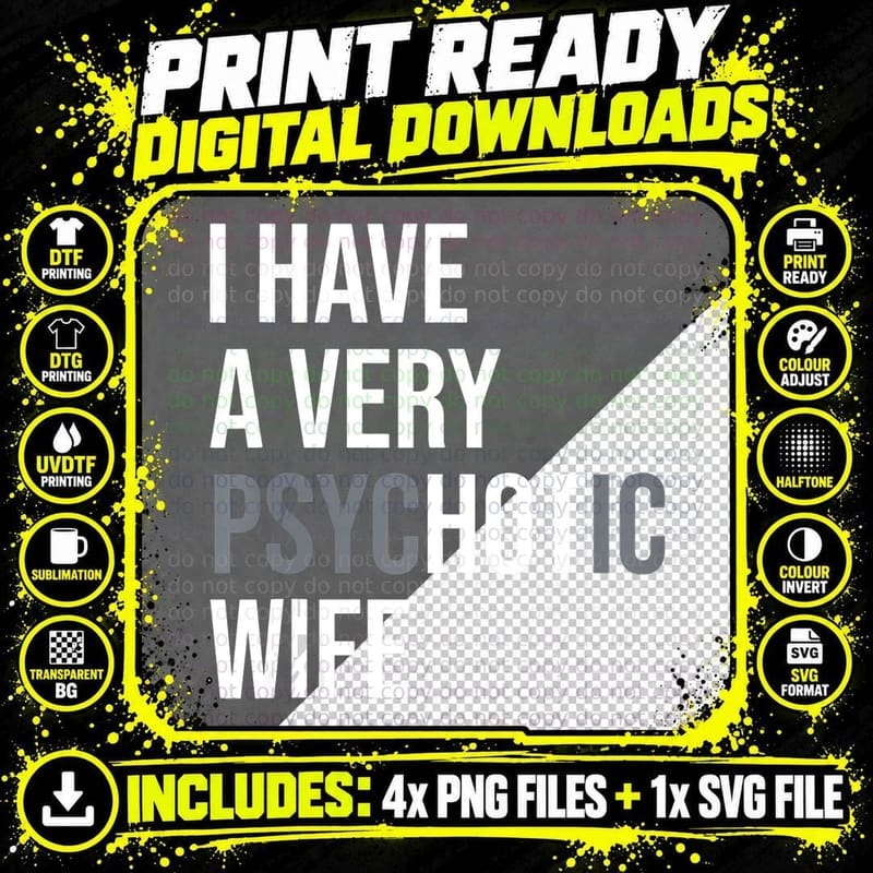 Mens I Have a Very Psychotic Wife Joke Funny Husband Gag Png SVG Digital Bundle