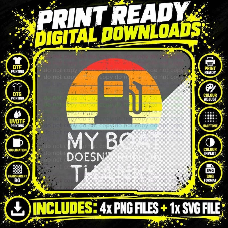 My Boat Doesn't Run on Thanks Funny Gas Joke Boat Png SVG Digital Bundle