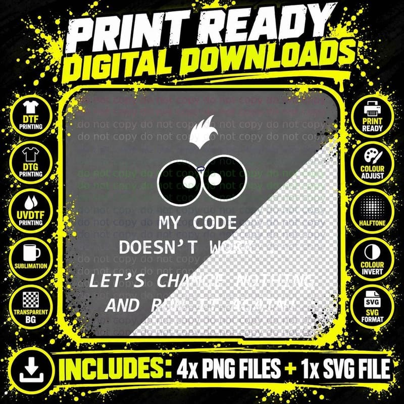 My Code Doesn't-Work Funny Computer Science Engineer Png SVG Digital Bundle