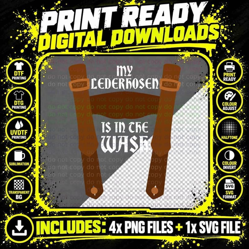 My Lederhosen Is in the Wash Funny Oktoberfest German Png SVG Digital Bundle