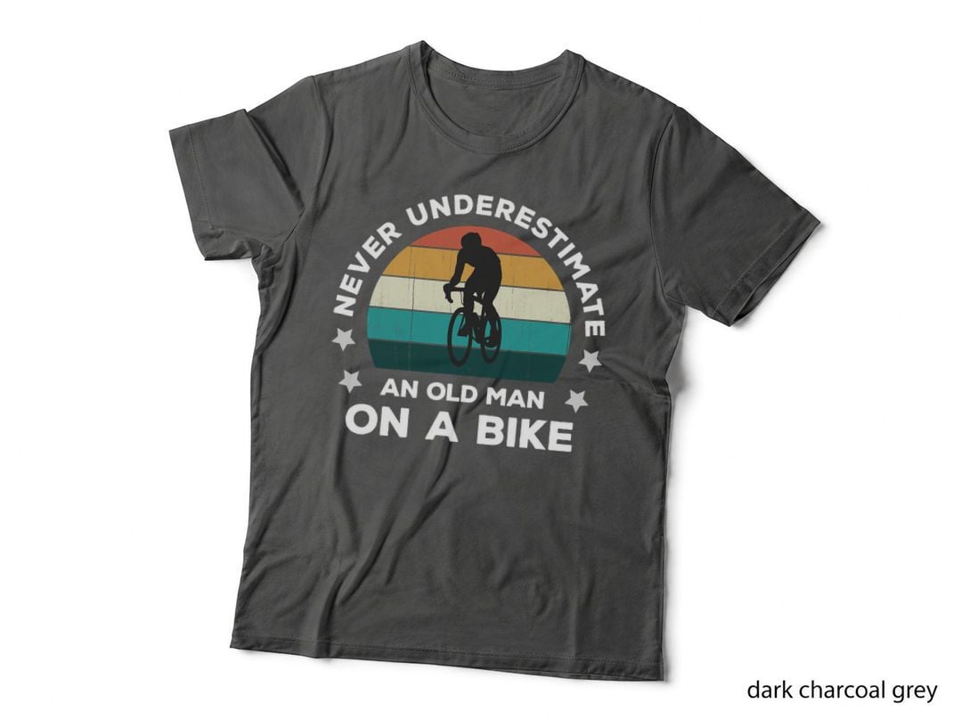 Never Underestimate an Old Man on a Bike Fun Bicycle Joke T-Shirt
