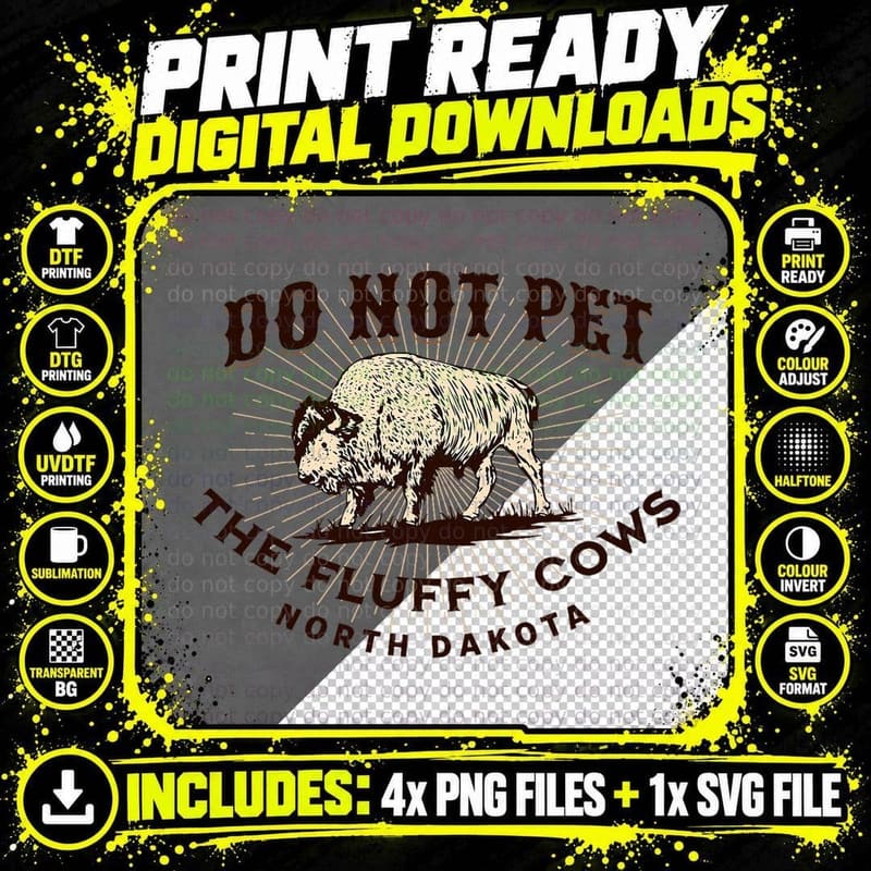 North Dakota Do Not Pet the Fluffy Cows Bison Funny Png SVG Digital Bundle