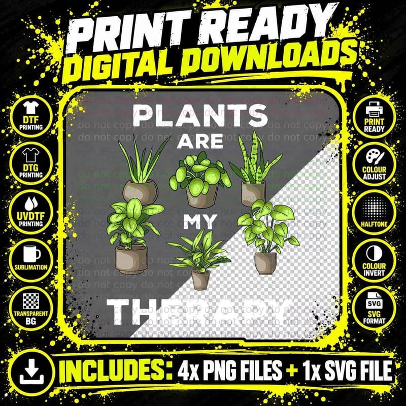 Plants Are My Therapy - Funny Plant Lover Gardener Joke Png SVG Digital Bundle