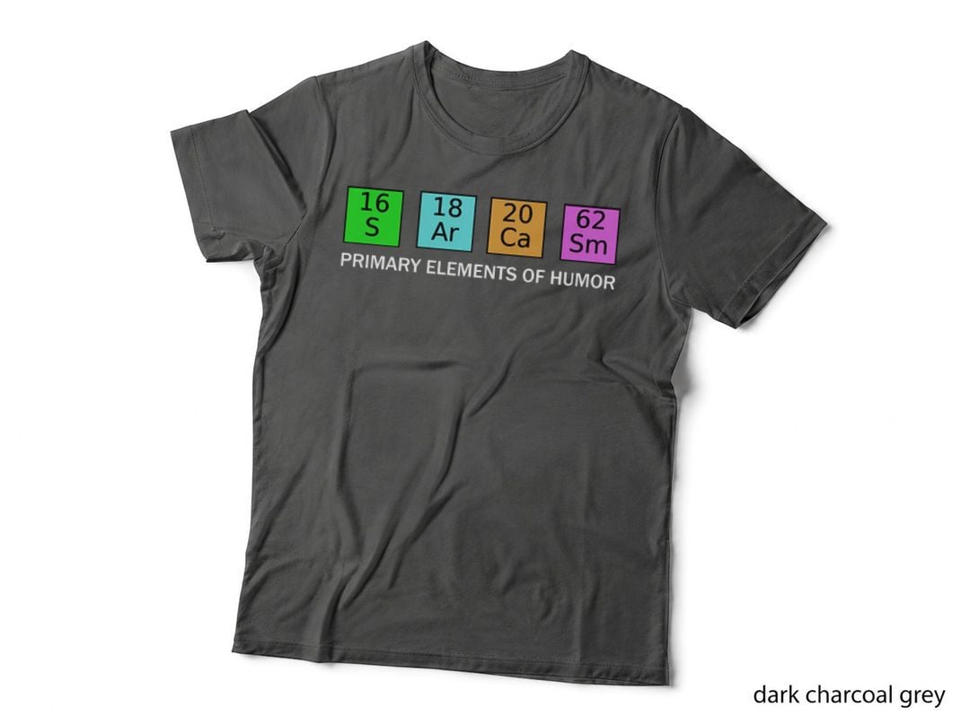 Sarcasm Primary Elements of Humor Periodic Table T-Shirt