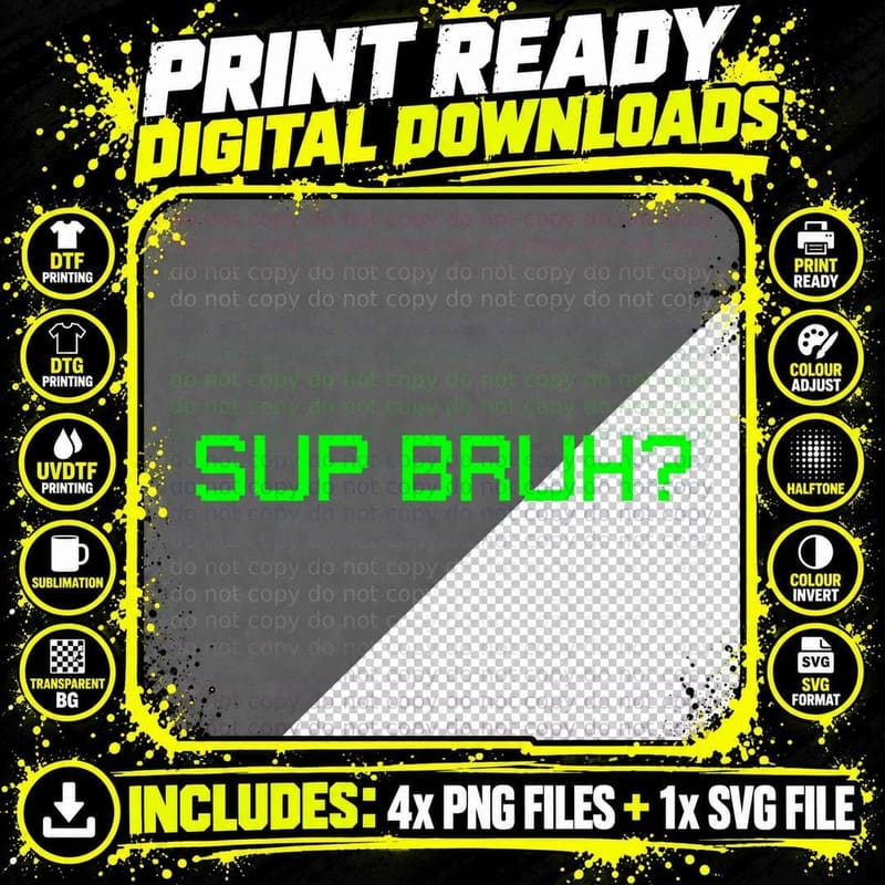 Sup Bruh Funny Saying Meme Slang for Gamers Boys Girls Png SVG Digital Bundle