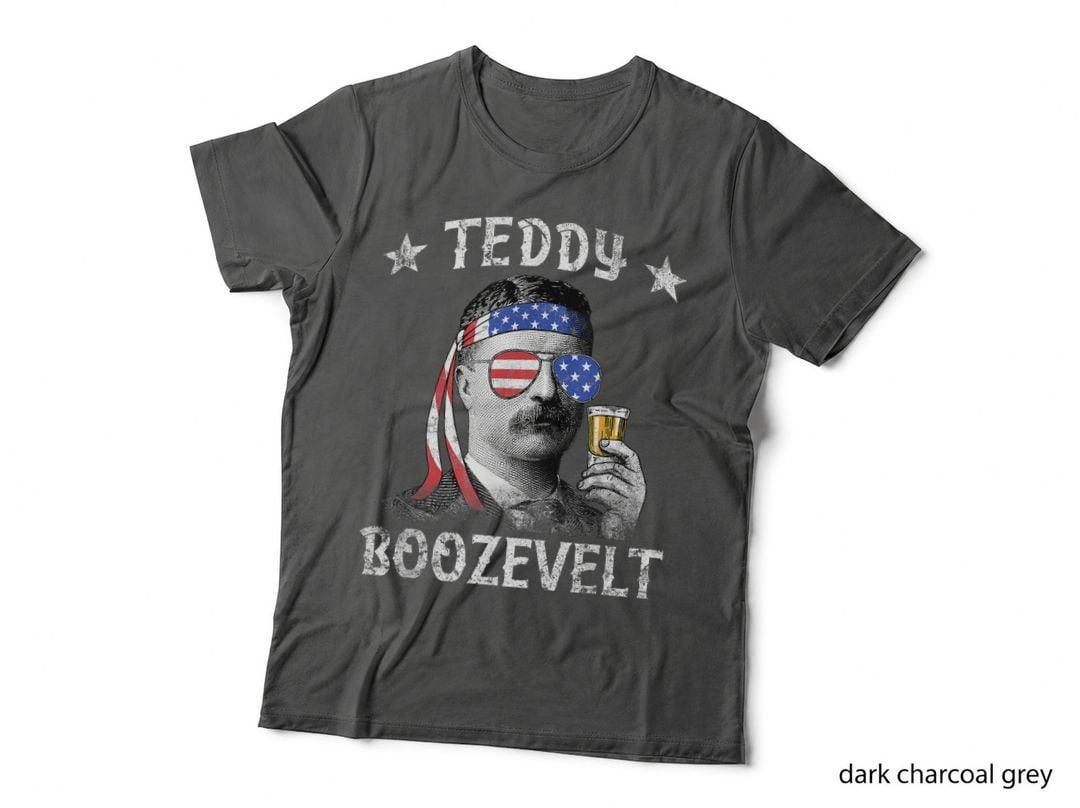 Teddy Boozevelt 4th July Funny T-Shirt