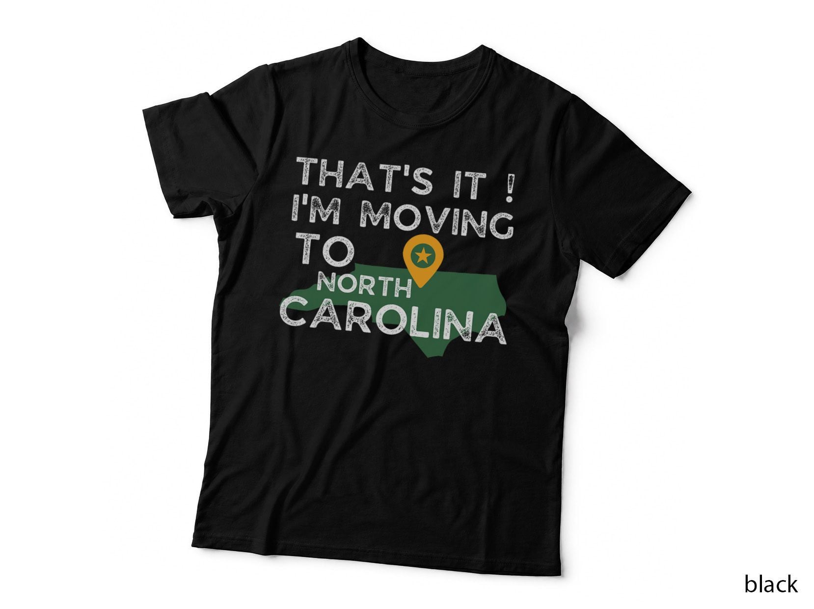 That's It I'm Moving to North Carolina, Funny Family Reunion T-Shirt