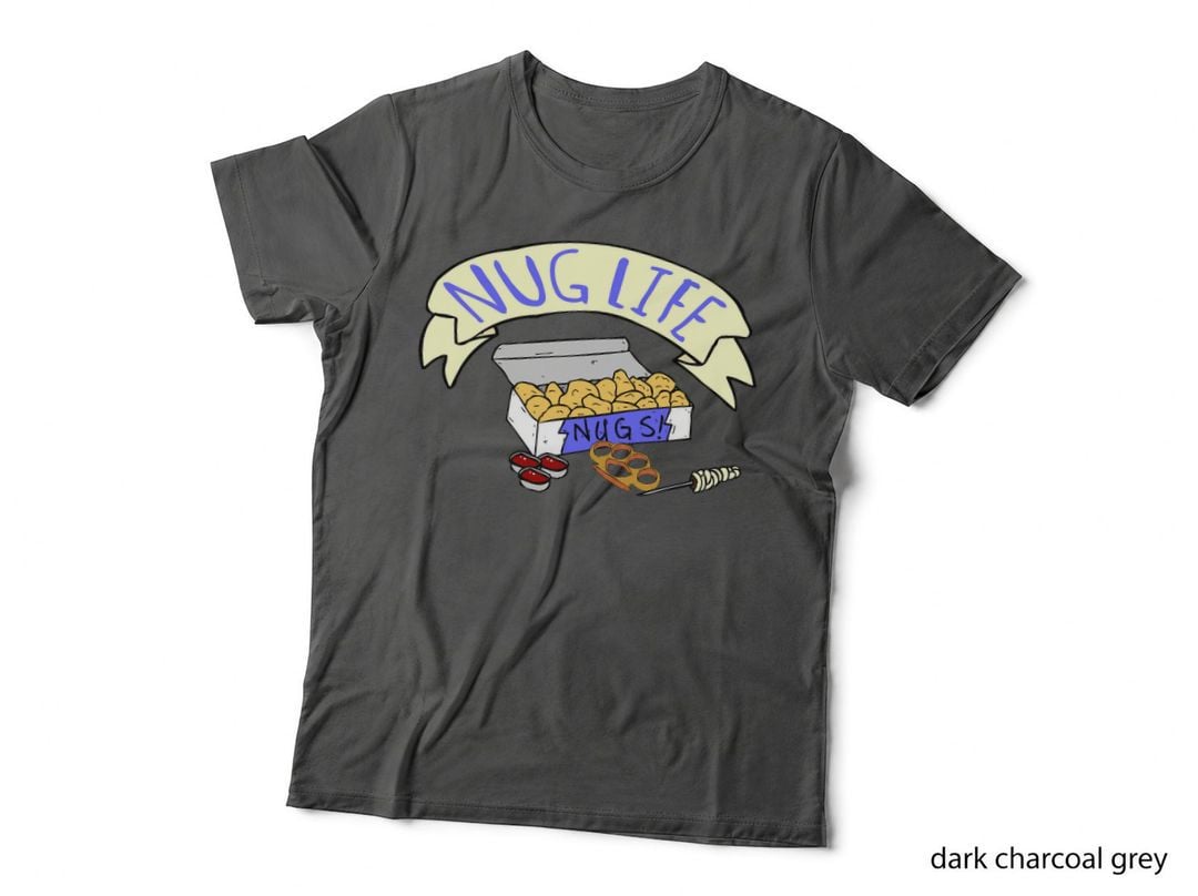 The Nug Life T-Shirt