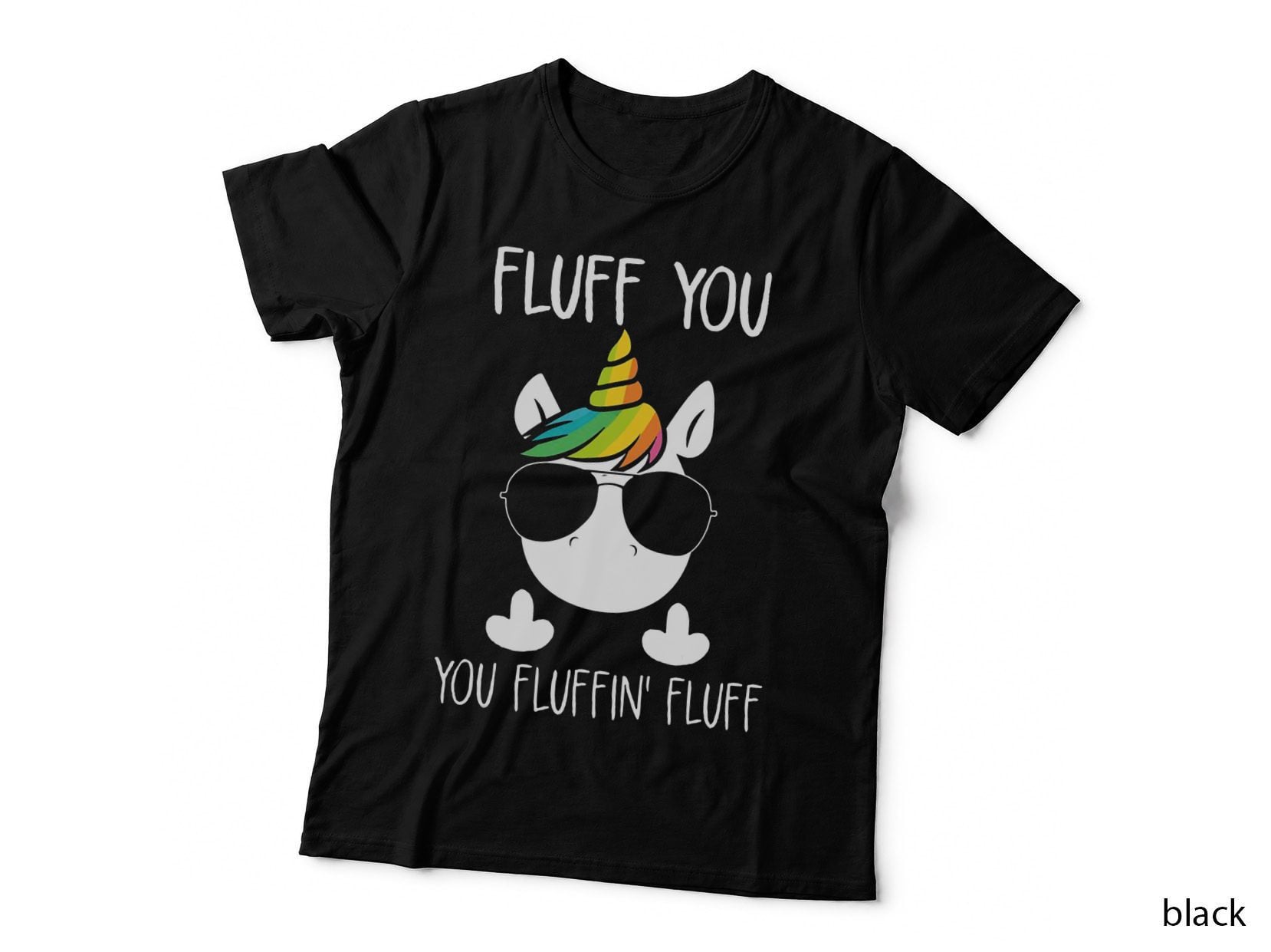Unicorn Flull You Fluffin' Fluff Relaxed Cute Funny T-Shirt