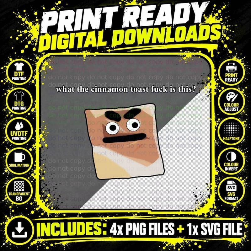 What the Cinnamon Toast Fuck Is This Meme T-Shirt Png SVG Digital Bundle