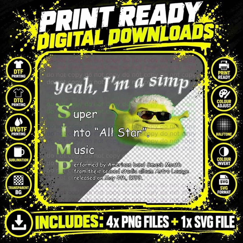 Yeah I'm a SIMP Shrek Smash Mouth All Star Meme T-Shirt Png SVG Digital Bundle