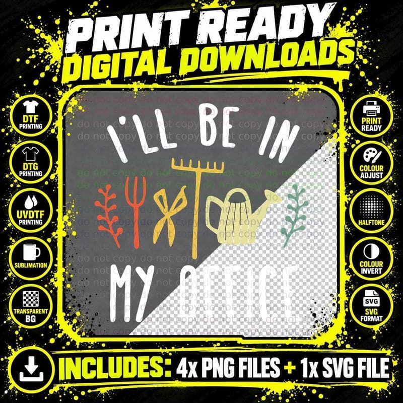 I'll Be in My Office Garden Funny Gardening T-Shirt Png SVG Digital Bundle