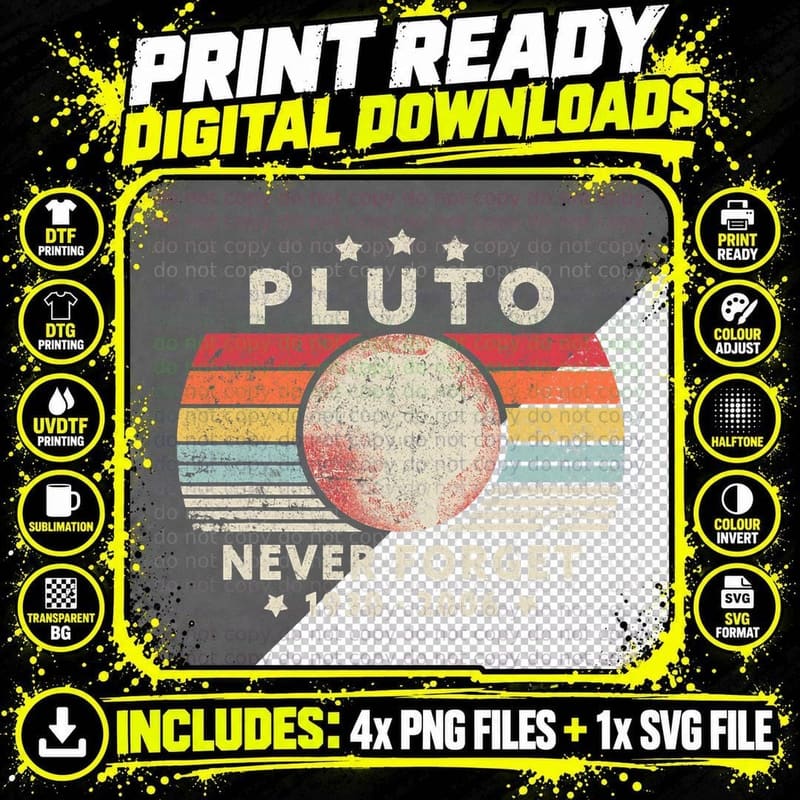 Never Forget Pluto Shirt. Retro Style Funny Space Png SVG Digital Bundle