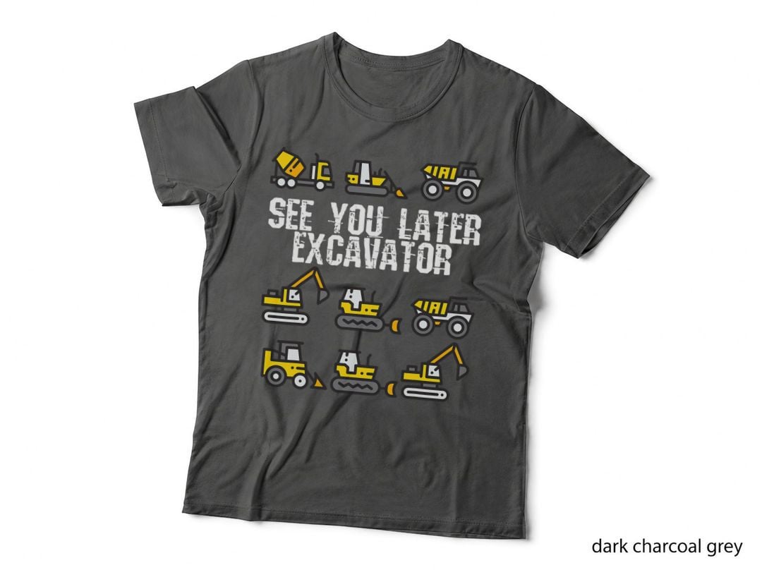 See You Later Excavator Shirt Funny Toddler Boy Kids T-Shirt
