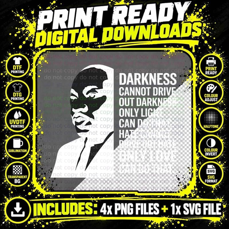 Darkness Cannot Drive Out Darkness Png SVG Digital Bundle