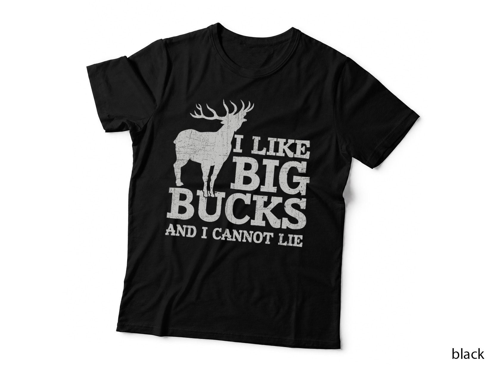 I Like Big Bucks and I Cannot Lie T-Shirt Deer Hunting Shirt