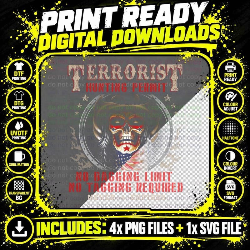 Terrorist Hunting Permit T-Shirt, Political Statement Png SVG Digital Bundle