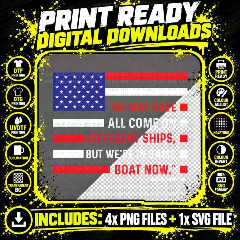 We May Have All Come on Different Ships but We're in Png SVG Digital Bundle