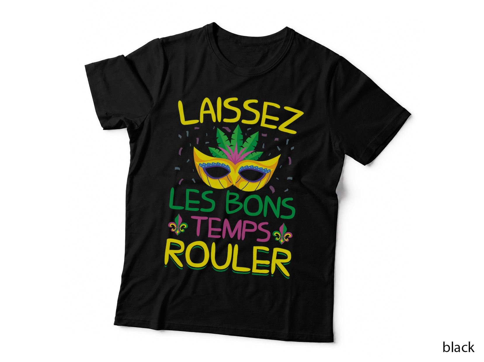 Laissez Les Bons Temps Rouler Mardi Gras Gifts New Orleans T-Shirt