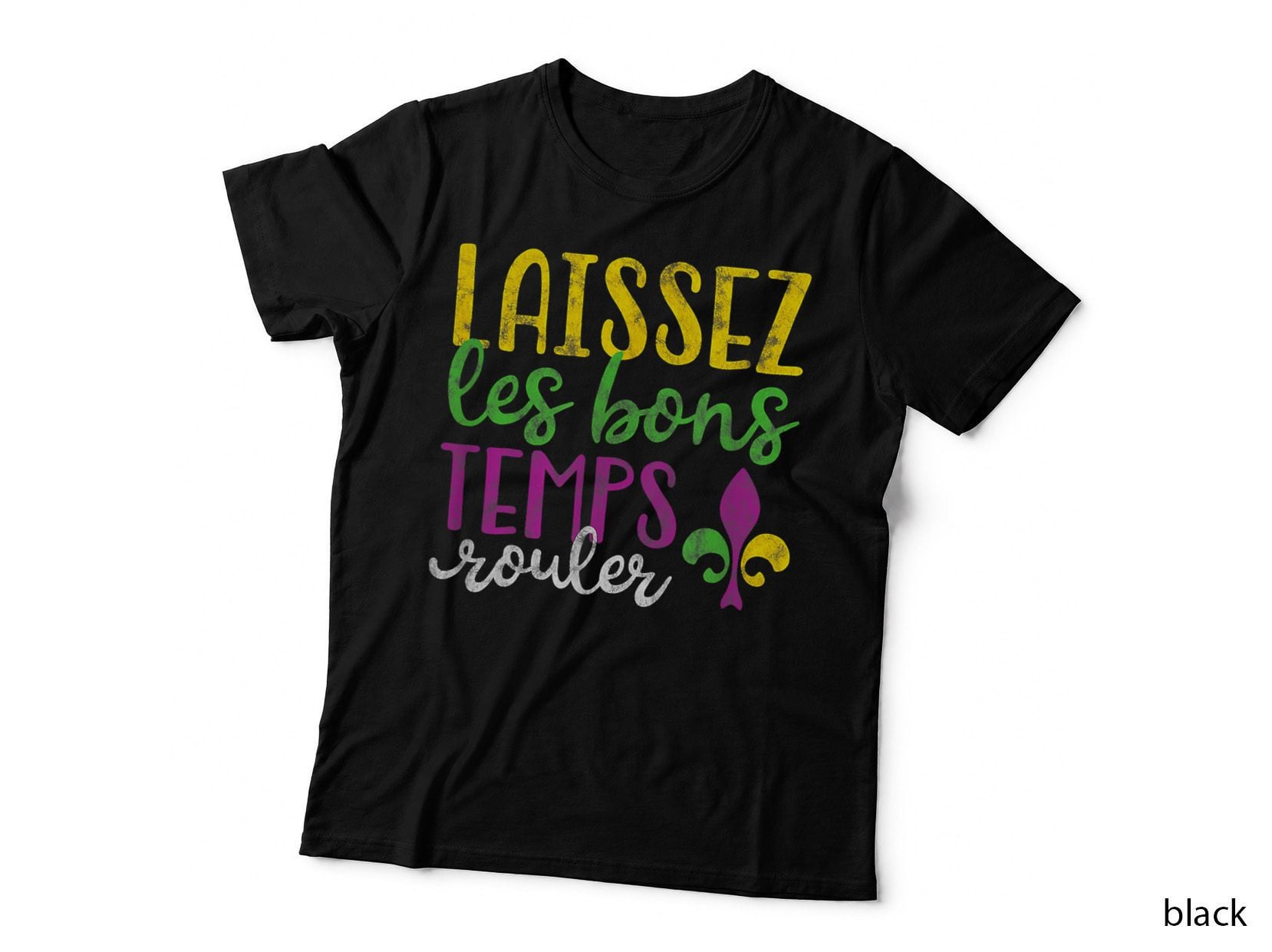 Laissez Les Bons Temps Rouler Mardi Gras New Orleans T-Shirt