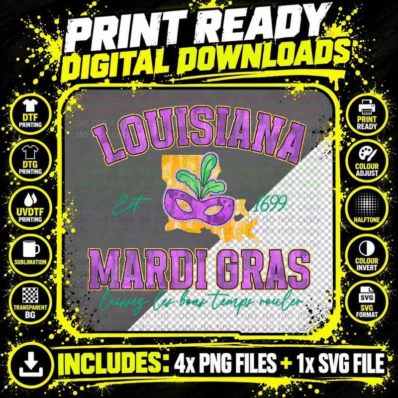 Louisiana Est. 1699 Mardi Gras Laissez Les Bons Temps Png SVG Digital Bundle