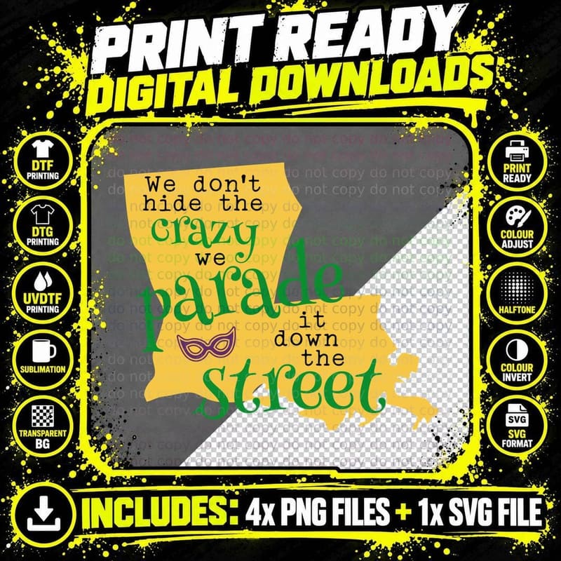 We Don't Hide the Crazy We Parade It Down the Street Png SVG Digital Bundle