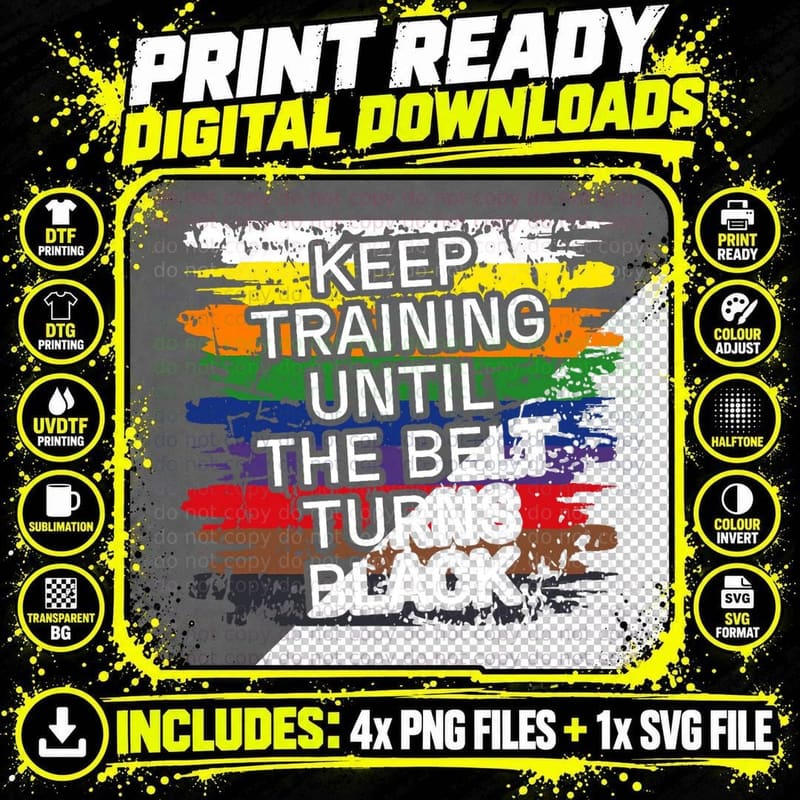 Black Belt Keep Training Martial Art Karate Tae Kwon Do Png SVG Digital Bundle