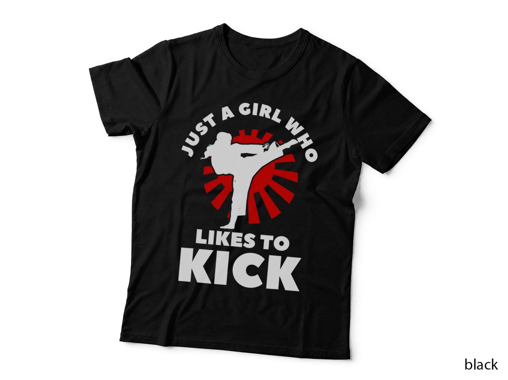 Just a Girl Who Likes to Kick Martial Arts Karate T-Shirt