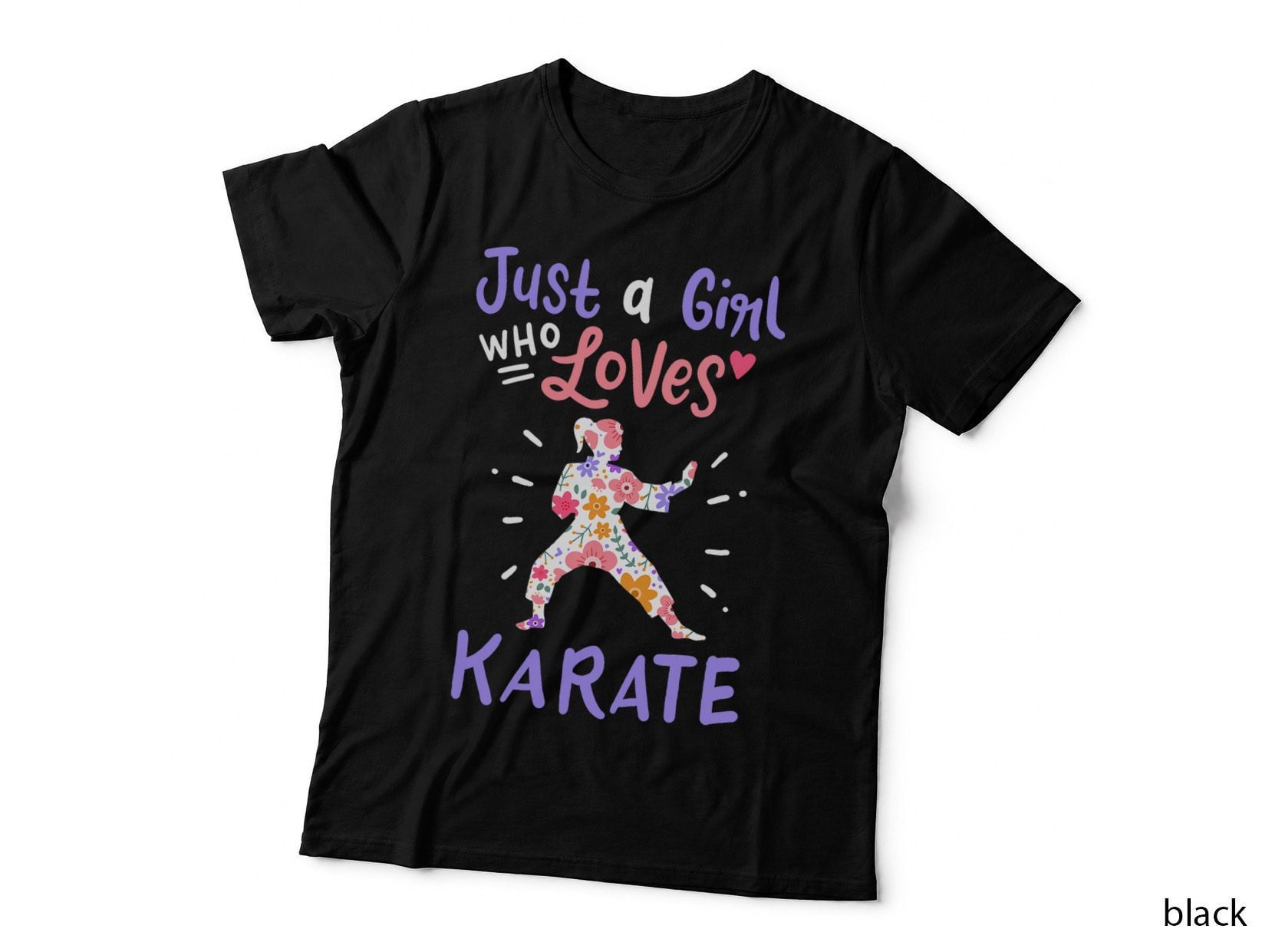 Karate Just a Girl Who Loves Karate Gift T-Shirt