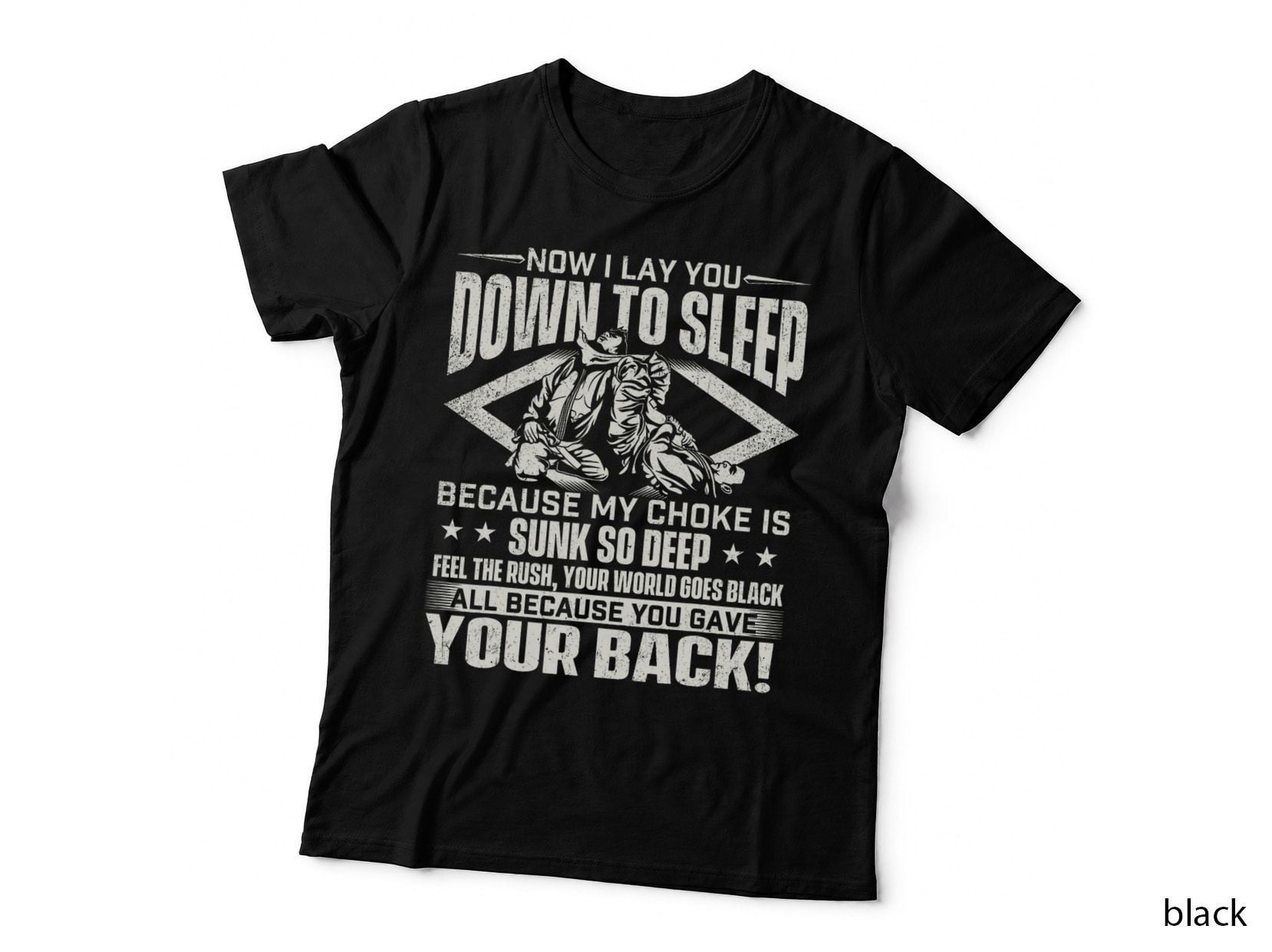 Now I Lay You Down to Sleep - Jiu Jitsu Martial Arts BJJ T-Shirt