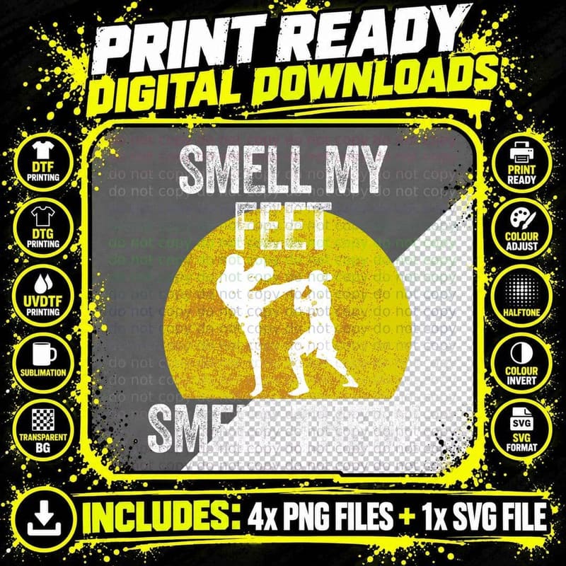 Smell My Feet Smell Them Martial Artist Taekwondo Karate Png SVG Digital Bundle