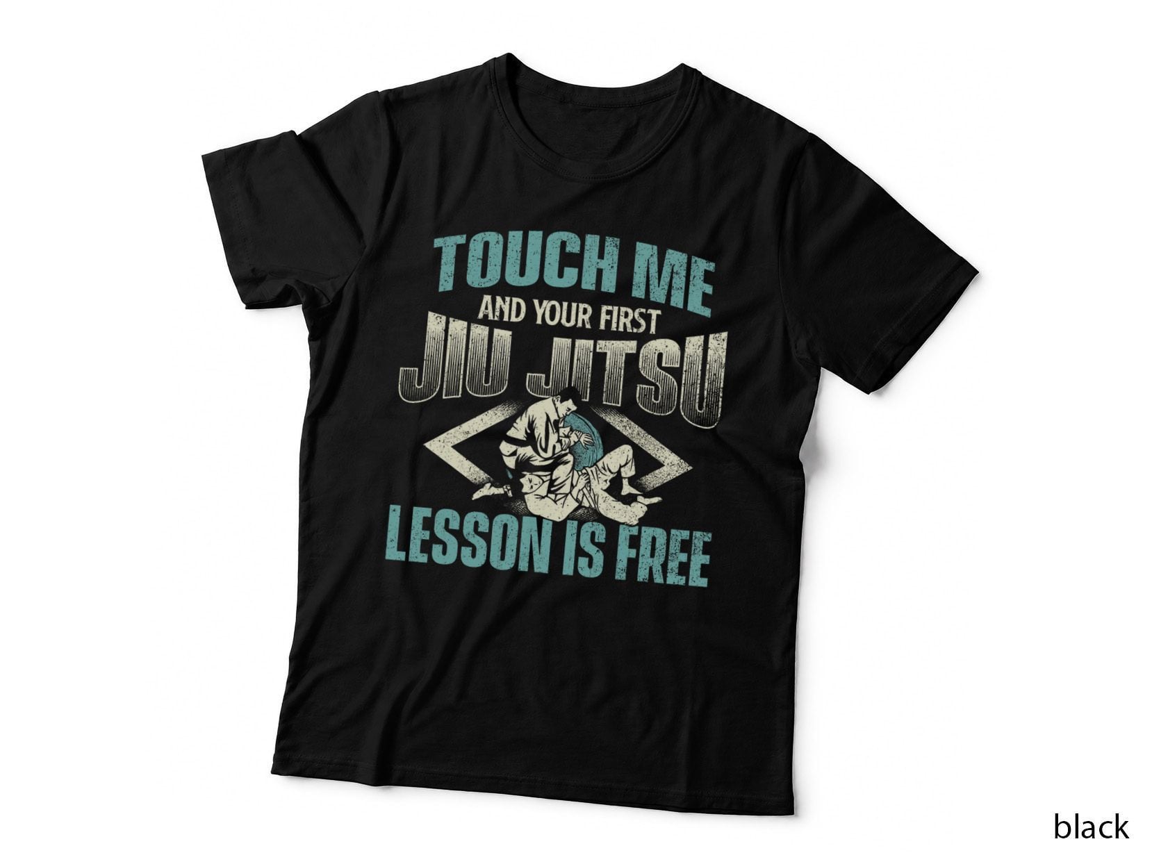 Your First Jiu Jitsu Lesson Is Free - Martial Arts Grappling T-Shirt