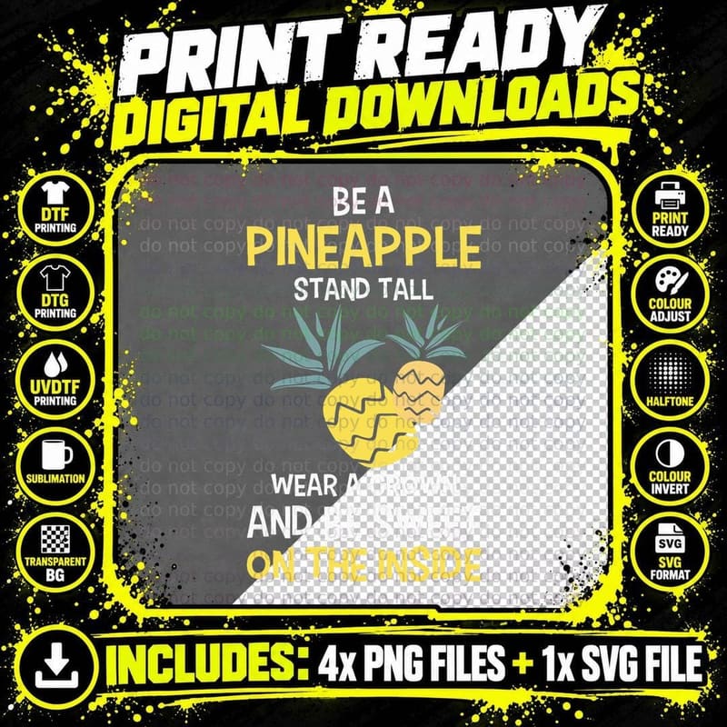 Be a Pineapple T-Shirt, Inspirational Quote Png SVG Digital Bundle