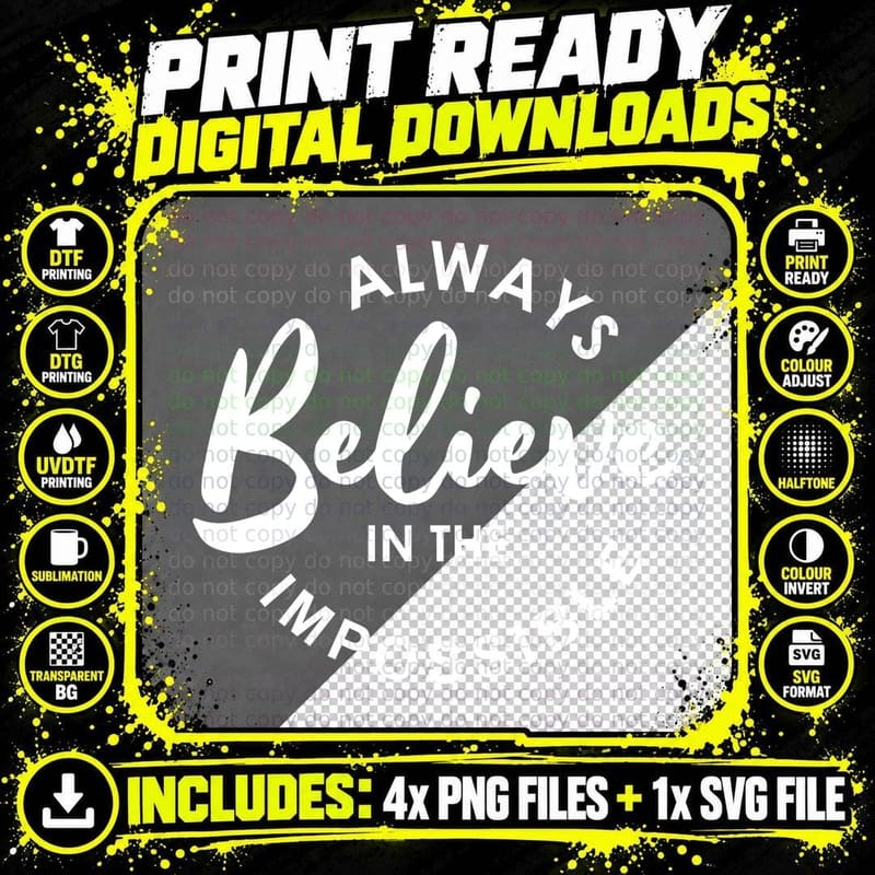 Believe Impossible Always in the Inspirational Text Png SVG Digital Bundle